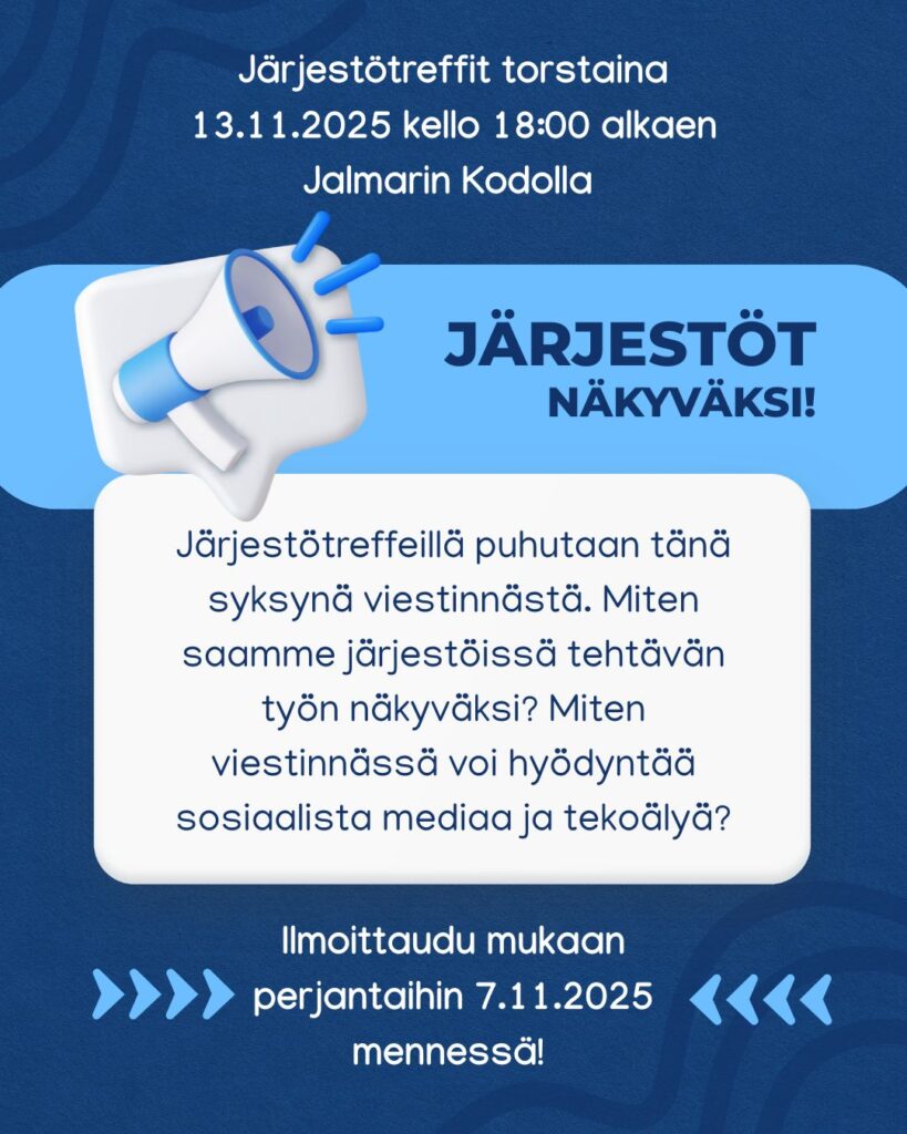 Tervetuloa järjestötreffeille 13.11.2025 klo 18:00 Jalmarin Kodolle